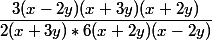 \dfrac{3(x-2y)(x+3y)(x+2y)}{2(x+3y)* 6(x+2y)(x-2y)}